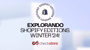 Resumo Completo das Inovações do Shopify Winter ’24 Edition